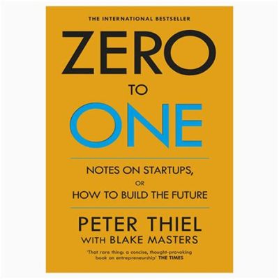  Zero to One: Notes on Startups, or How To Build the Future  ¡Un viaje a la esencia misma de la innovación en el sureste asiático!